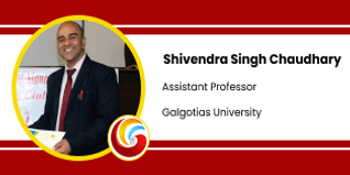 Galgotias University, Assistant Professor: Shivendra Singh Chaudhary interview